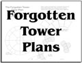 Forgotten Tower Plans