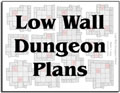 Low Wall Dungeon Plans