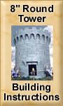8 Inch Round Tower Building Instructions